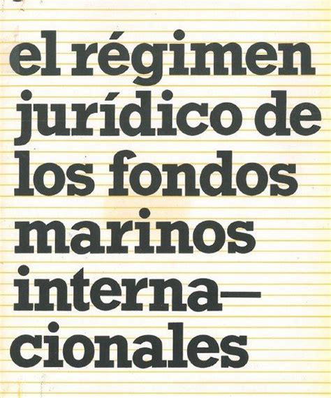 El régimen jurídico de la explotación de los fondos marinos y.